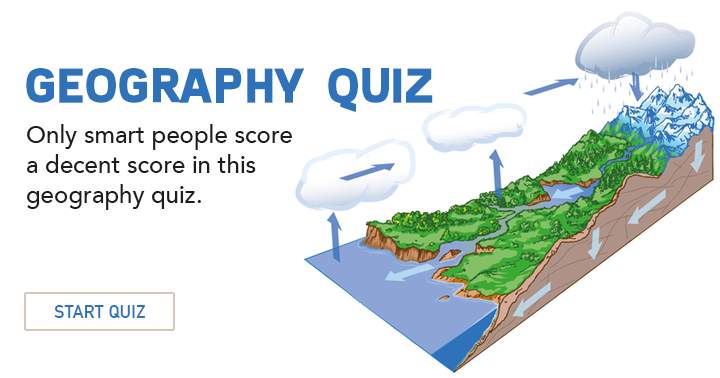 This geography quiz can only be completed by intelligent individuals.