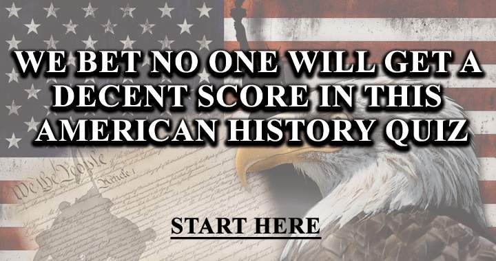 Banner for For those who believe they are knowledgeable about American History!