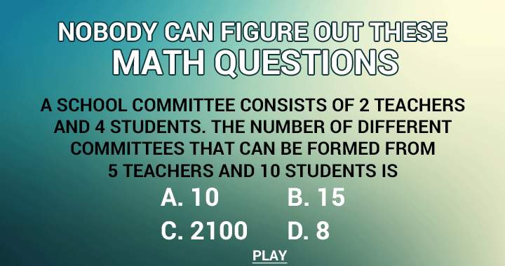 If you find this question too difficult, you won't succeed in this math quiz!