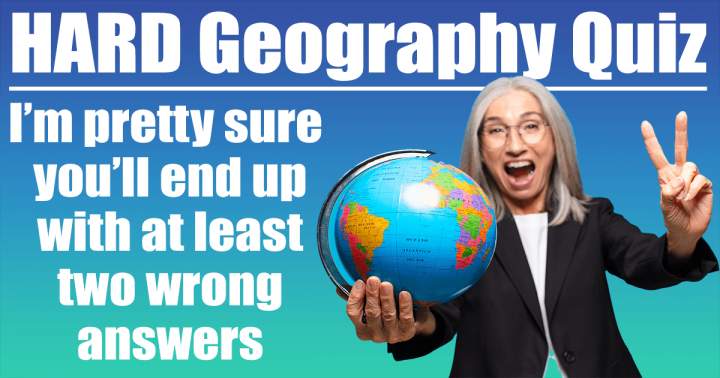 Challenging Geography Quiz