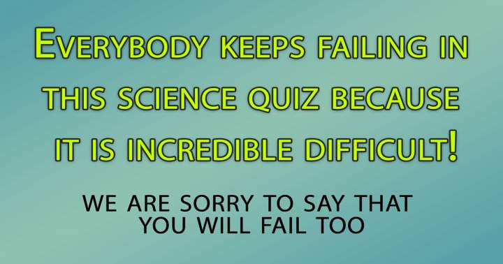 Tough Science Test