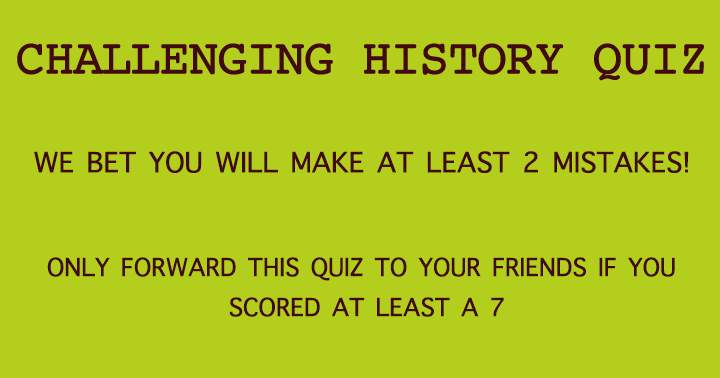 Demanding Historical Trivia Test