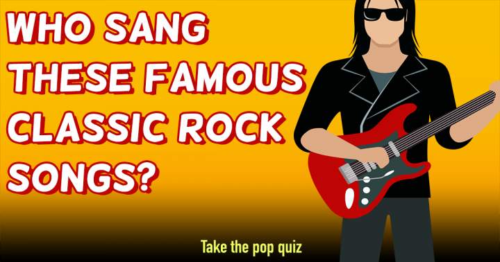 Which Artists Performed These Iconic Classic Rock Tracks?