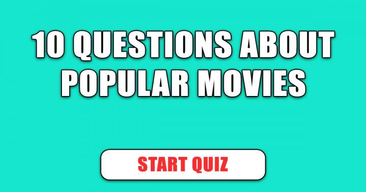 10 Queries on Famous Films