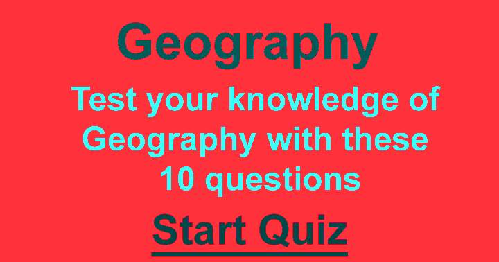 A geography quiz so challenging that scoring a perfect 10 is impossible.