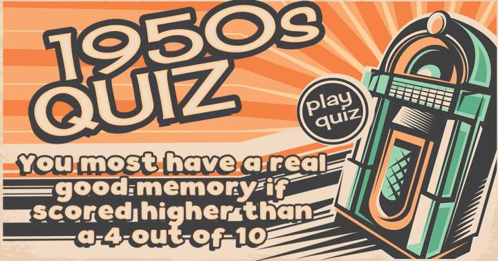 Challenging 1950s Trivia Quiz