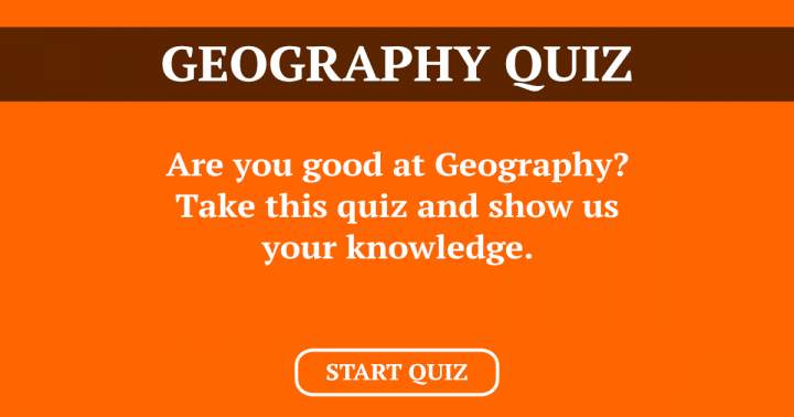 Banner for Geography Quiz: Are you able to respond to all these inquiries?