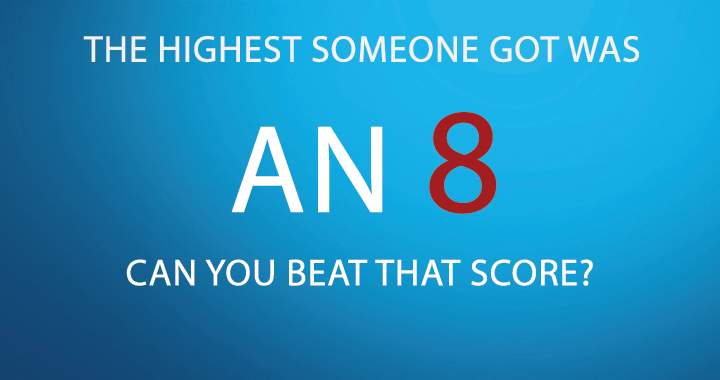 Banner for We doubt you are able to score an 8 as well