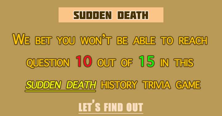 A History Sudden Death Quiz