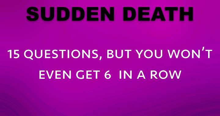 Sudden Death Quiz