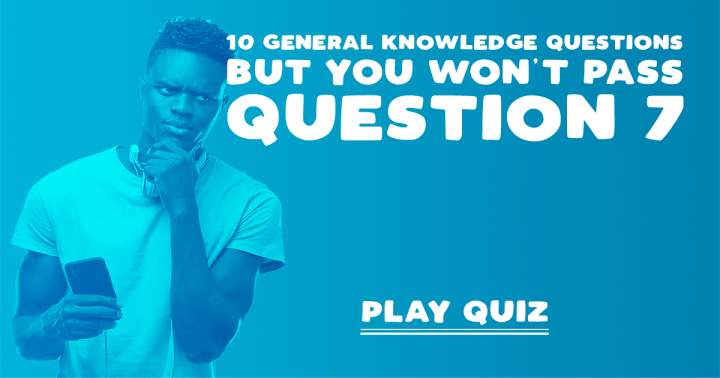 10 General Knowledge Questions