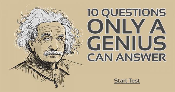 Are you a genius?