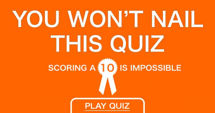 Nobody nails this quiz