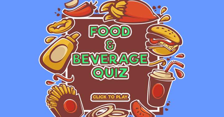 Food & Beverage Quiz