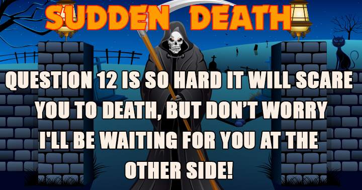 Sudden Death Quiz