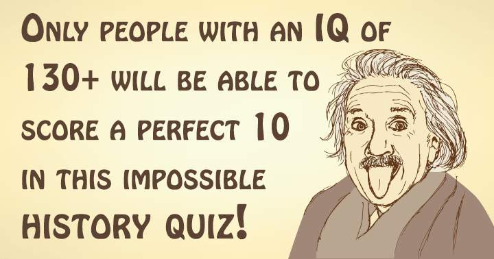 Are you smart enough to score a perfect 10?