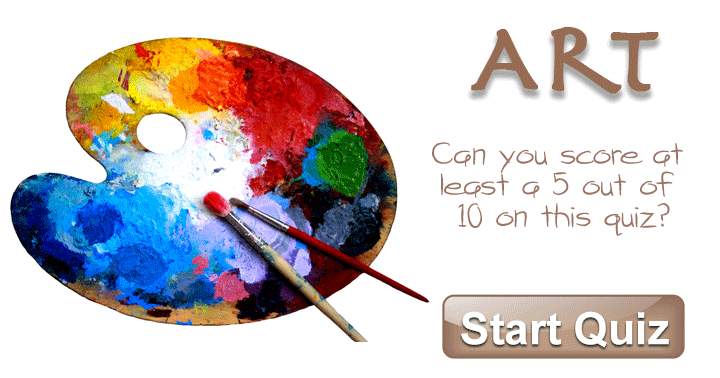 Can you score at least 5 out of 10 on this Art quiz?