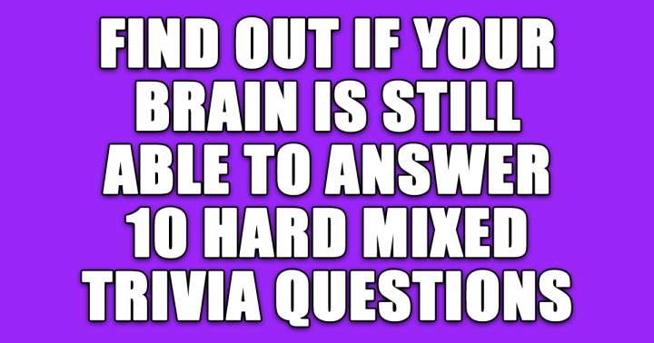 10 Hard Mixed Trivia Questions