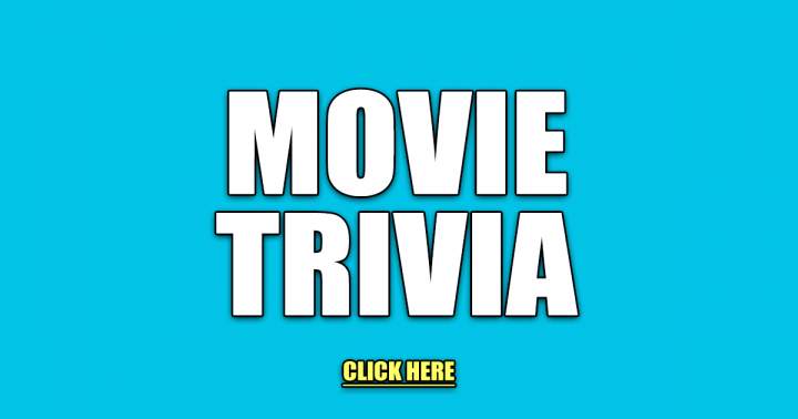 Movie Trivia