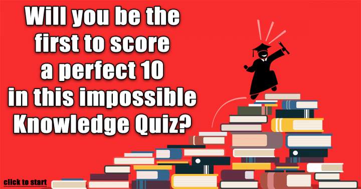 Impossible Knowledge Quiz