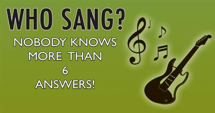 Banner for Do you know who sang these songs?