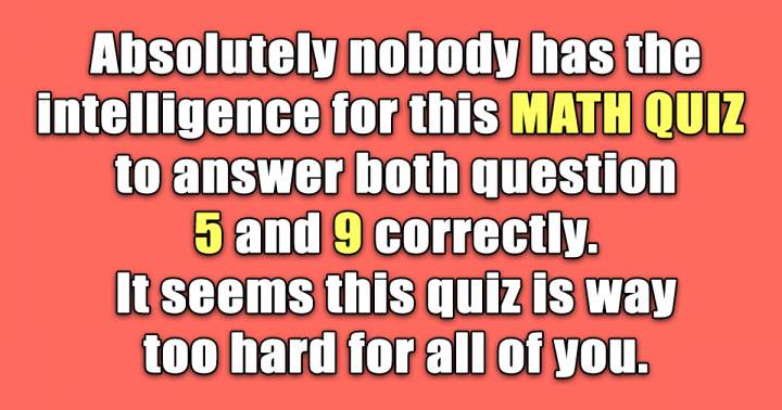 Test Your Math Knowledge