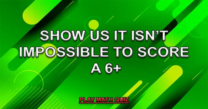 Impossible Math Quiz