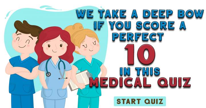 Interesting Medical Quiz