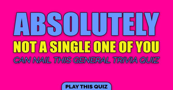 General Trivia Quiz