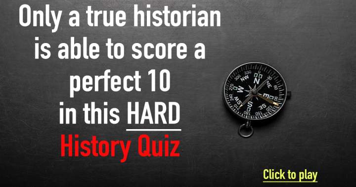 HARD Quiz about History