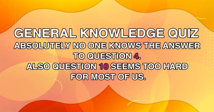 General Knowledge Quiz