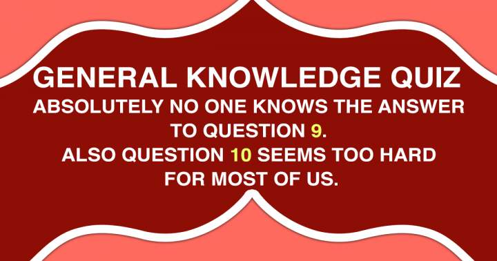 Challenging General Knowledge Quiz