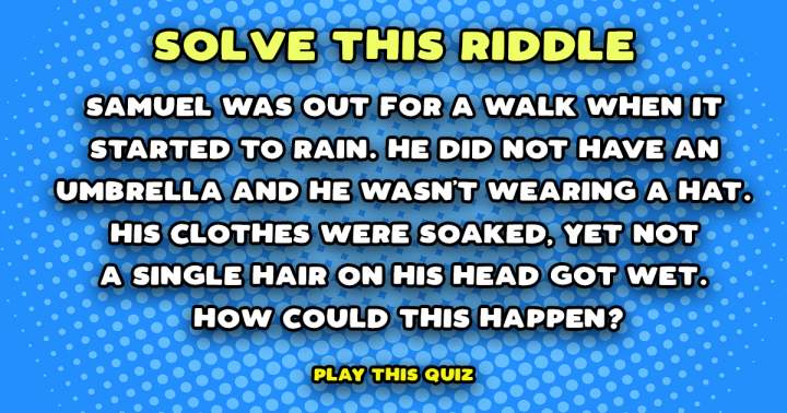 Can you solve this riddle?