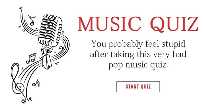   Don't feel stupid after failing this pop music quiz, most people failed it.