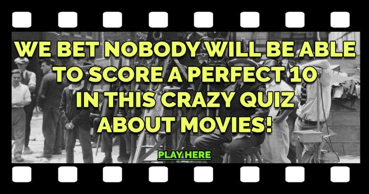 Crazy Quiz About Movies