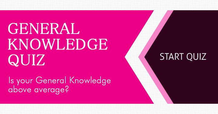 Is your General Knowledge above average? 