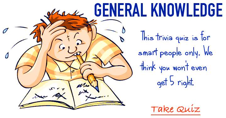 Fun general knowledge trivia quiz, share if you scored at least a 5 out of 10