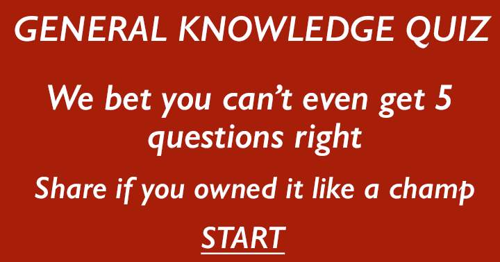 General Knowledge Quiz