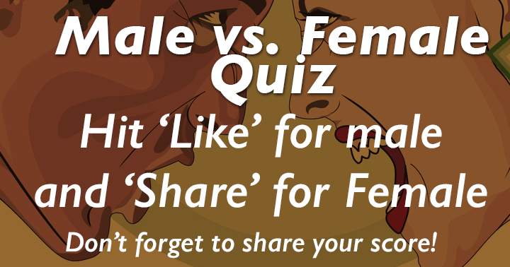 Male vs. Female Quiz