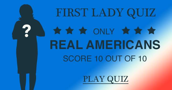 First Lady Quiz