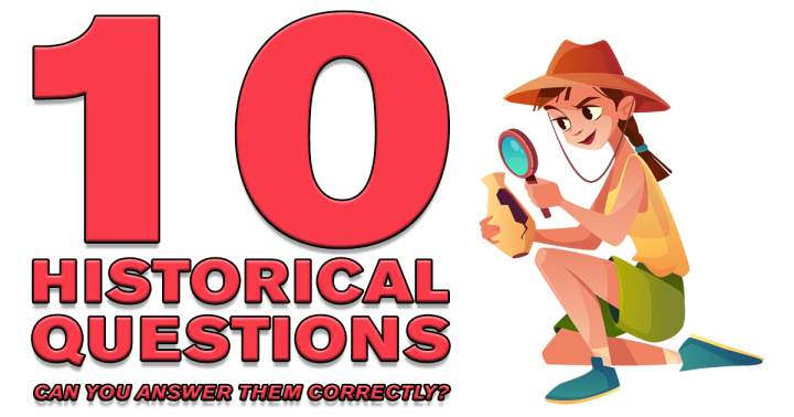 Banner for 10 Historical Questions