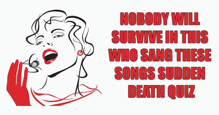 Nobody survives this sudden death quiz