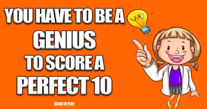 Are you a GENIUS?