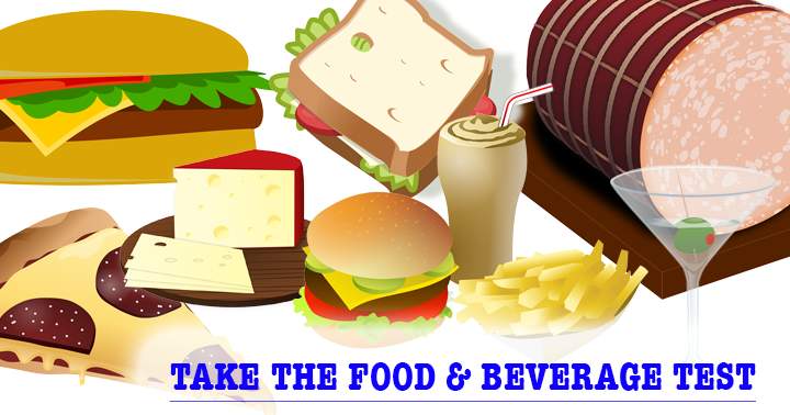 How much do you know about food and beverage?