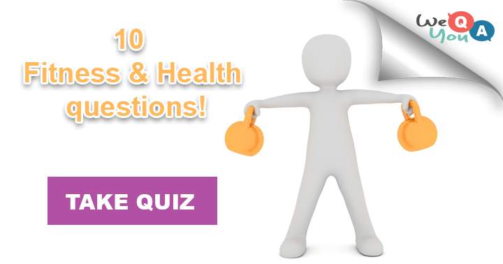 10 Fitness & Health questions!