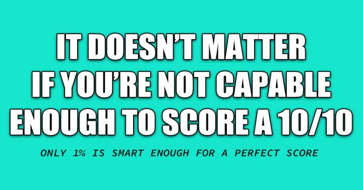 Are you smart enough?
