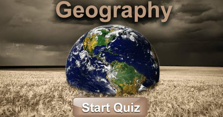 10 Questions about Geography! Most people score a 6 or lower, can you beat that?