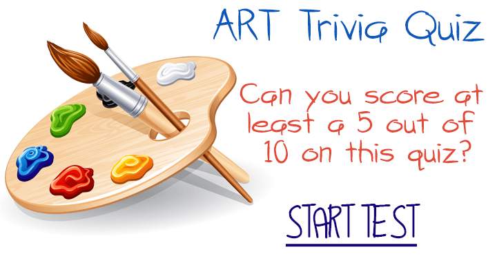 Take this challenging quiz about ART. Experts Only.