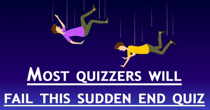 General Knowledge Sudden End